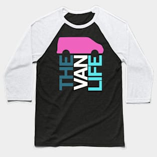 the van life logo Baseball T-Shirt